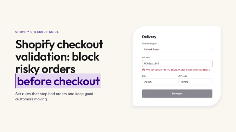 Shopify Checkout Validation: How to Block Risky Orders Before They Are Placed